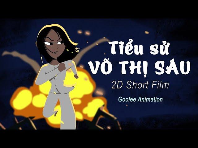 "Tiểu Sử Anh Hùng Võ Thị Sáu" | 2D Animated Short Film | Phim hoạt hình lịch sử Việt Nam