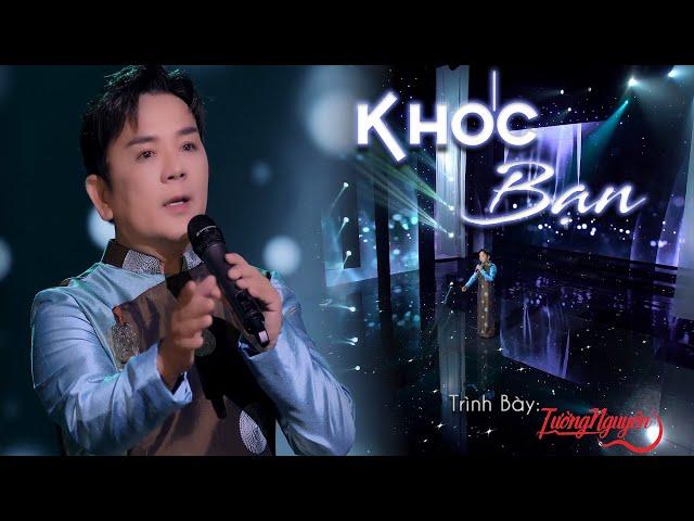 Khóc Bạn | Tường Nguyên | Nghe Tan Nát Cõi Lòng