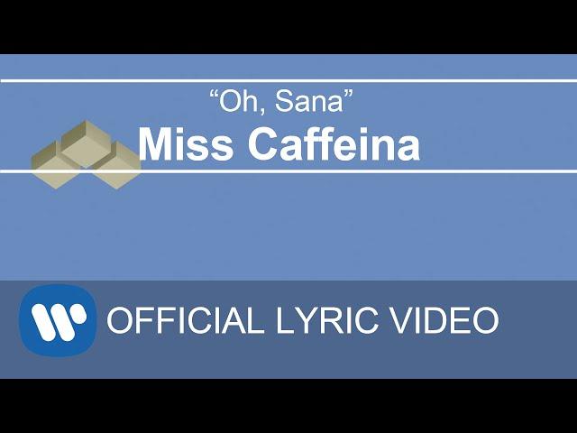 Miss Caffeina - Oh, Sana (Lyric Video)