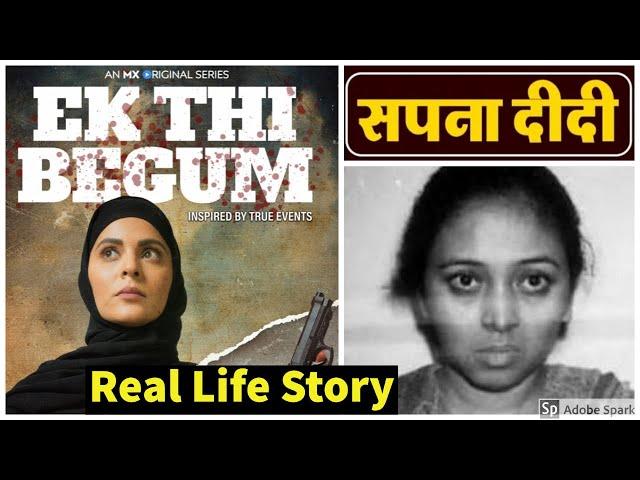 Sapna Didi ki real story | Ek Thi Begum, Ashraf Khan | MX Player Originals