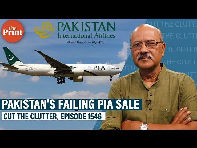 Pakistan flag carrier PIA sale hits a bump: Ruined brand, failed business, fake pilots, sick planes