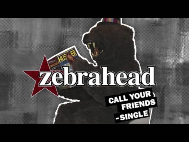 Zebrahead - Call Your Friends (Single)