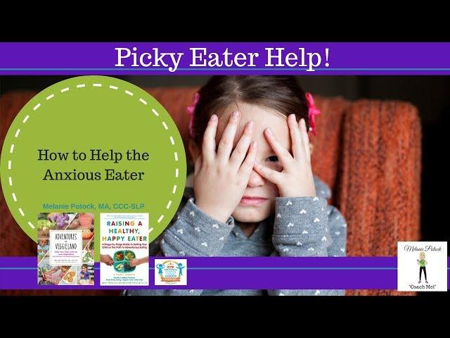 How to Help the Anxious Eater