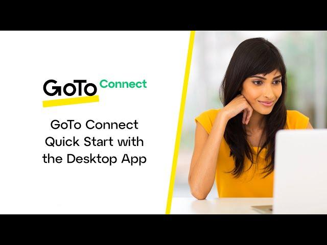 GoTo Connect Quick Start with the Desktop App