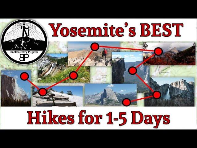 Yosemite's Best Day Hikes for 1-5 Day Visits (Great for First Timers!)