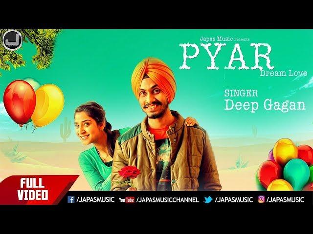 Pyar Dream Love | Deep Gagan  "The Urban Singh" | New Punjabi Song | Japas Music