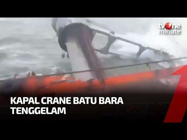 Akibat Cuaca Buruk, Kapal Crane Batu Bara Tenggelam | tvOne Minute