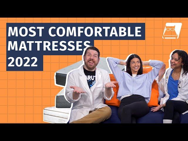 Most Comfortable Mattresses - Our Top 8 Picks!