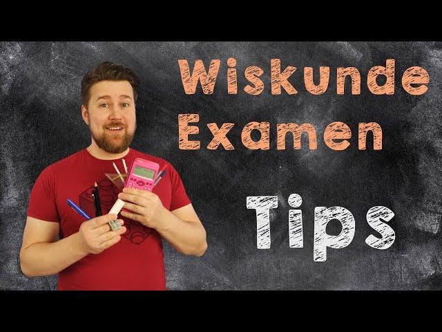 Examen tips - Wiskunde