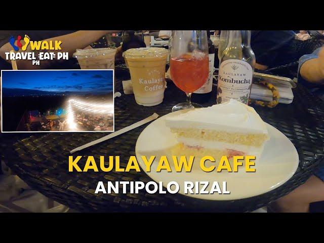 KAULAYAW COFFEE Antipolo Food Trip - Food and Drinks Reviews