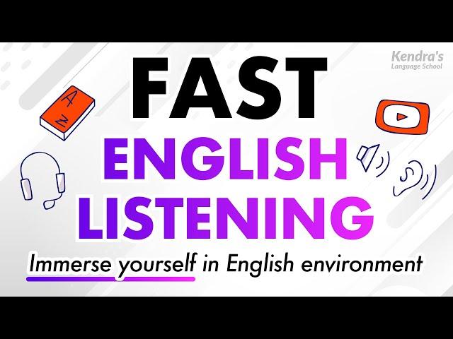 FAST English Listening — Immerse yourself in English environment