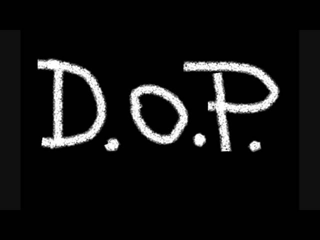 DOP - Live for nothing, die for something