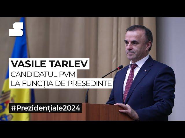 #Prezidențiale2024 | Vasile Tarlev, candidatul PVM la funcția de președinte