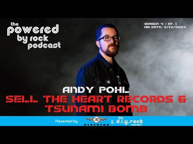 Season 4 - Ep. 1 - Andy Pohl from Sell The Heart Records and Tsunami Bomb Talks Music & Label News