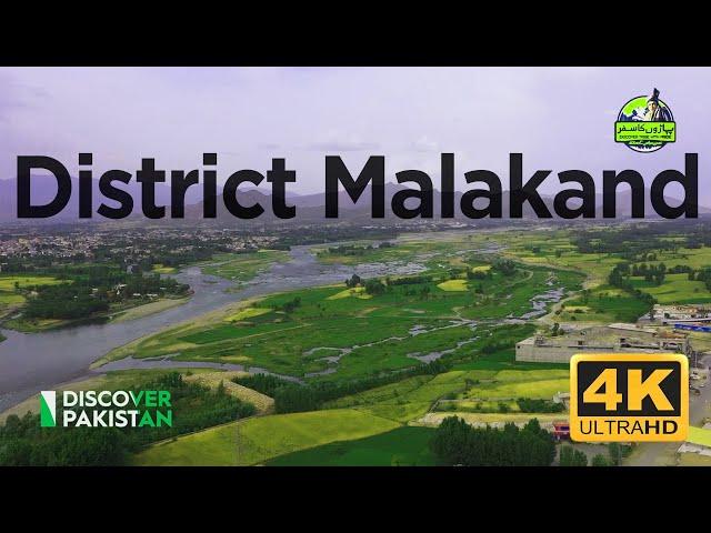 District Malakand 4k | Discover Pakistan