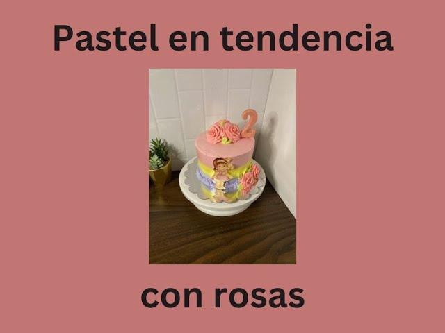 Pastel en tendencia con rosas, para niñas #flowers #pastelescreativos #nina