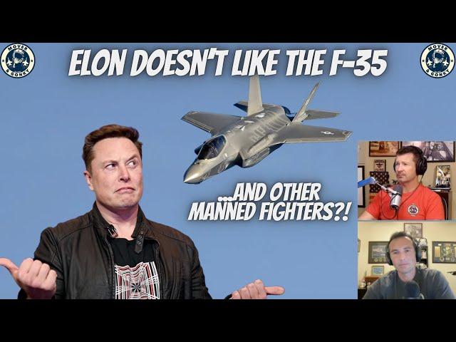 Elon Musk Doesn't Like The F-35! Fighter Pilots React.