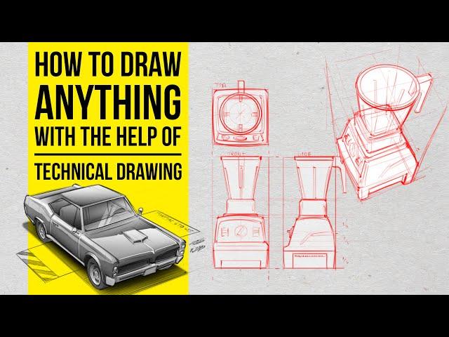 How to draw anything with the help of technical drawing