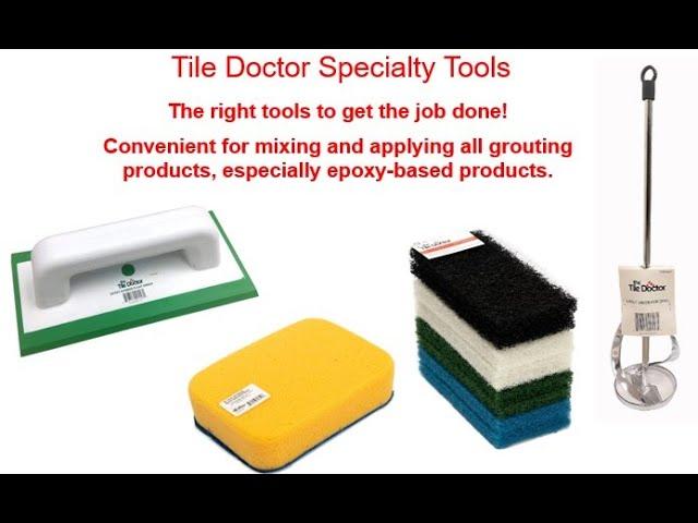 The Tile Doctor Specialty Tools for Successful Epoxy Grout Installations