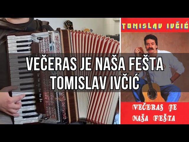 Večeras je naša fešta (T. Ivčić) #accordion #harmonika