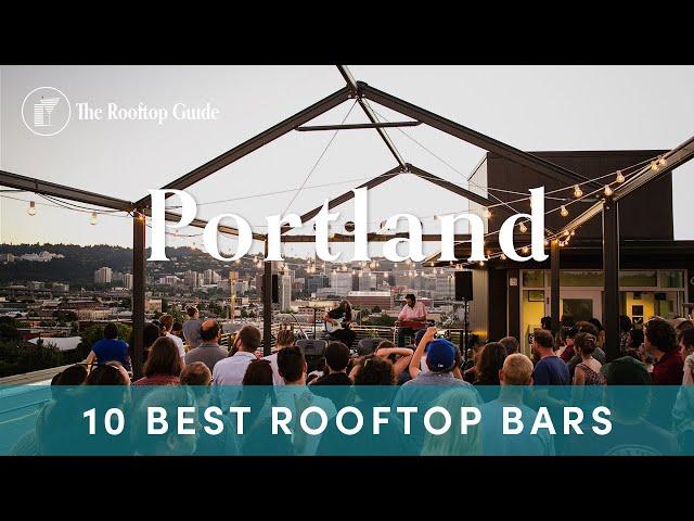 10 Best Rooftop Bars in Portland - 2025