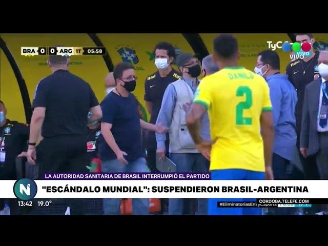 Escándalo Mundial, por la suspensión del partido entre Brasil y Argentina