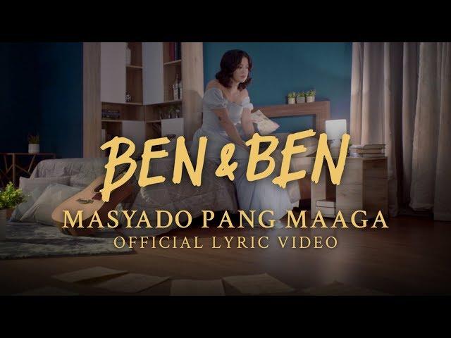 Ben&Ben - Masyado Pang Maaga (Official Lyrics and Chords)