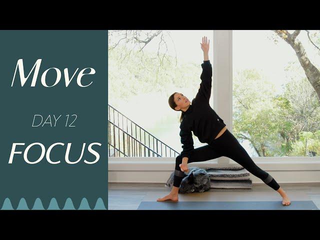 Day 12 - Focus  |  MOVE - A 30 Day Yoga Journey