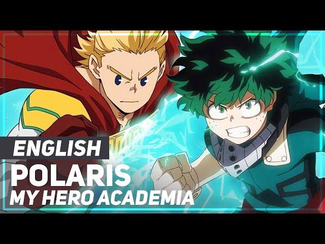 My Hero Academia - "Polaris" (FULL Opening) | ENGLISH Ver | AmaLee