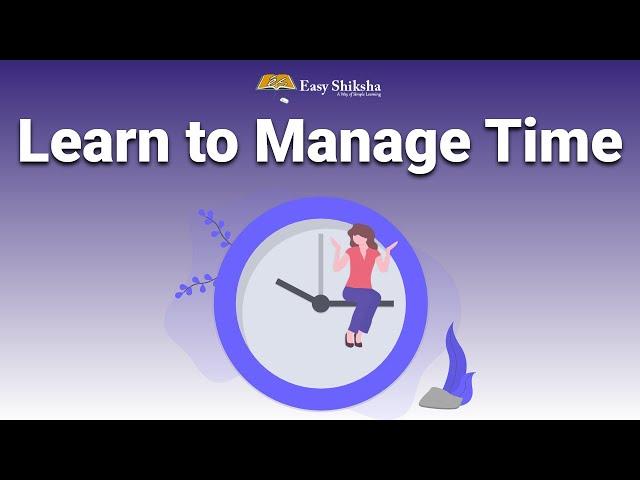 Time Management Video Tutorial | Online Certificate Courses | Enroll @easyshiksha.com