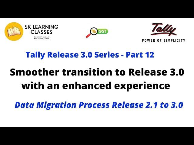 Tally 3.0 Part 12-Smoother transition to Release 3 0 with a Data Migration ProcessRelease 2 1 to 3.0