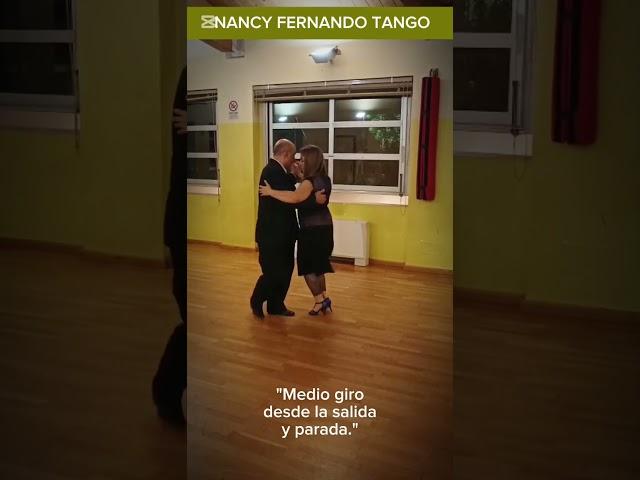 Tango ~ "Medio giro desde la salida y parada con Dx." - Nancy Fernando Tango