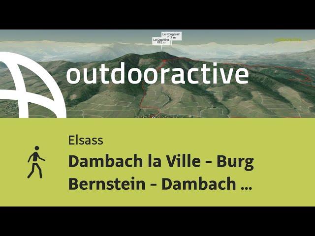 Wanderung im Elsass: Dambach la Ville - Burg Bernstein - Dambach la Ville