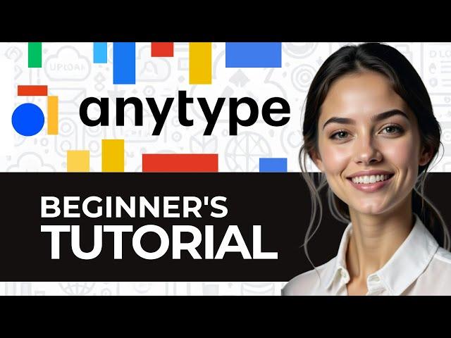 HOW TO USE ANYTYPE BEGINNERS GUIDE NEW UPDATED 2024!