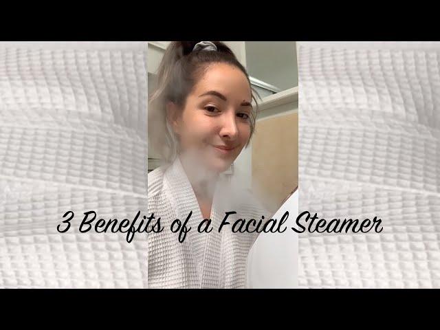 Benefits of a Facial Steamer