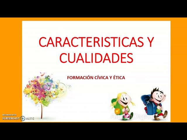 Características y cualidades