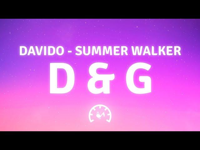 Davido - D & G (Lyrics) ft. Summer Walker