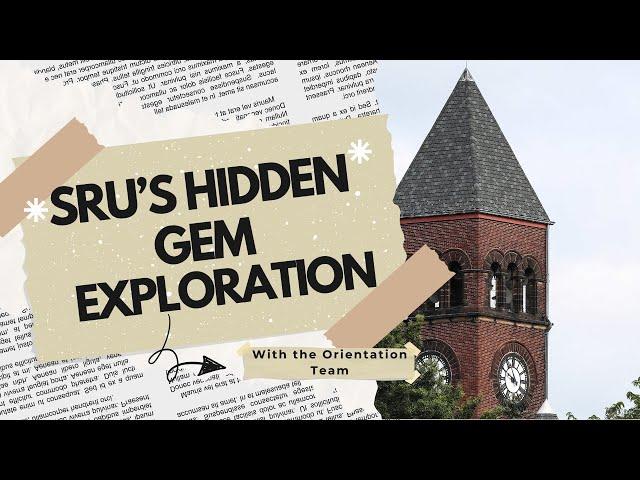 SRU Hidden Gems