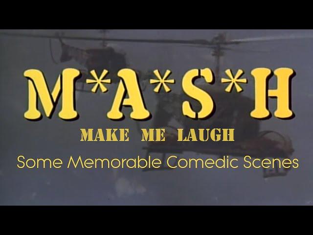 MASH, Make Me Laugh