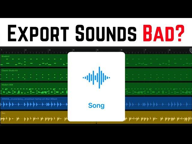 Why does my GarageBand EXPORT mix sound bad?