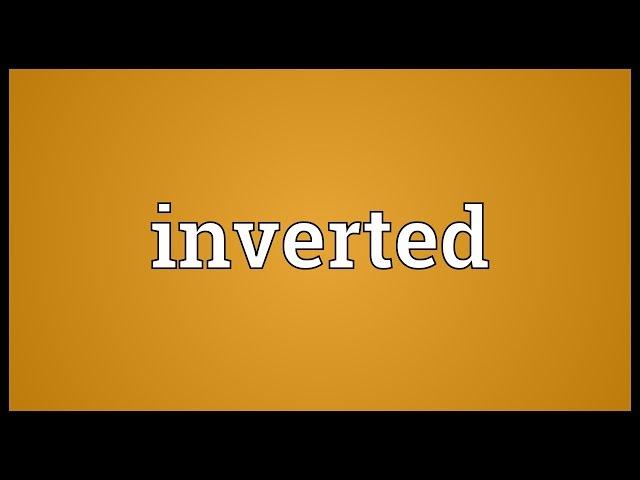 Inverted Meaning