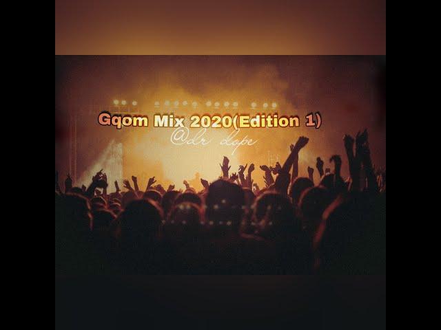 Gqom Mix 2020(edition 1)