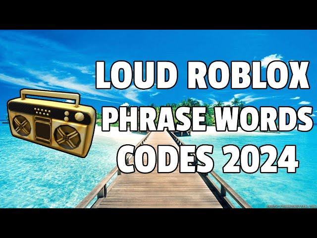 LOUD PHRASE WORDS Roblox Ids (May 2024) *WORKING* ROBLOX ID