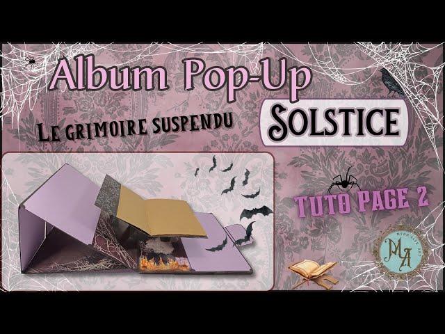  ALBUM POP-UP SOLSTICE - PAGE 2 - COLLECTION  @MydhelleArt #tuto #scrapbooking #album #halloween