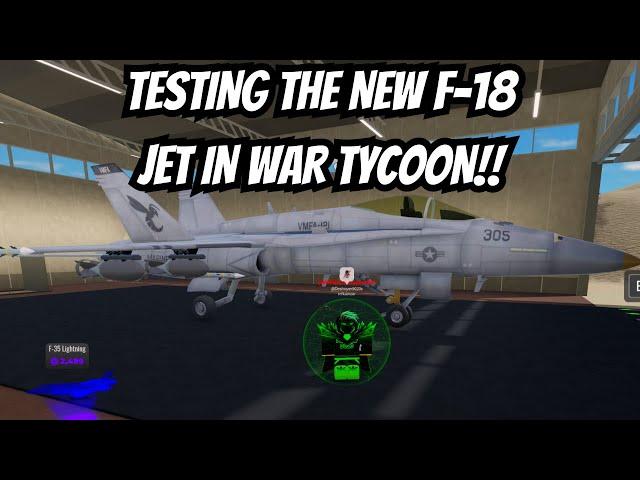 TESTING THE NEW F18 IN WAR TYCOON