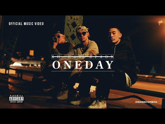 One Day ( Official MV ) KH , K6Y , EP$ON