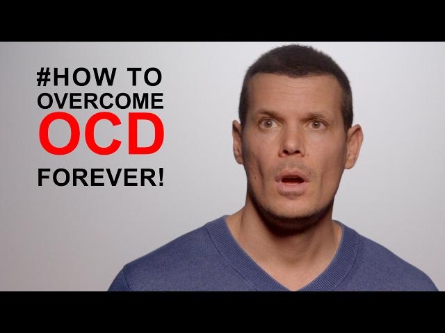 How to overcome an obsessive-compulsive disorder: #1 TIP TO STOP OCD FOREVER