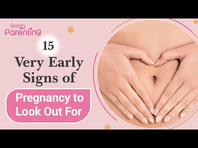 15 Very Early Signs of Pregnancy