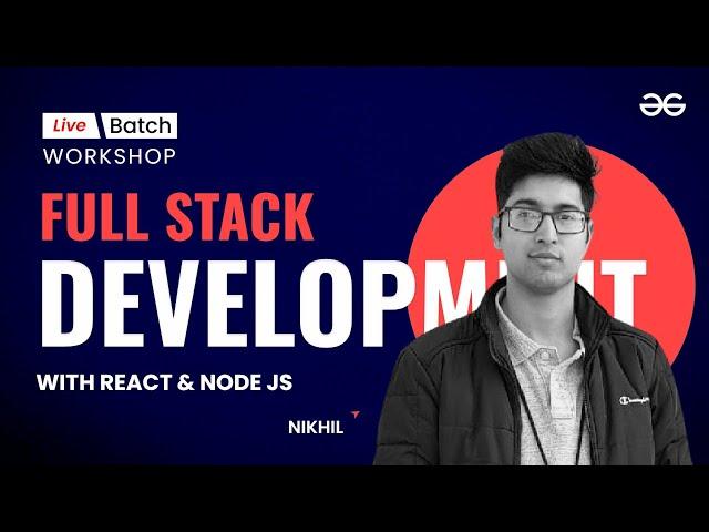 Getting started with React | Full Stack Development with React & Node JS - Live | GeeksforGeeks