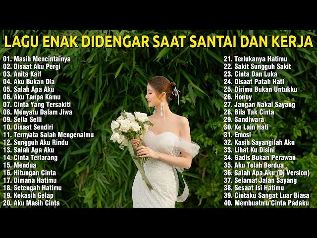 Lagu Enak Didengar Saat Santai Dan Kerja 2024 - Lagu Pop Hits Indonesia Tahun 2000an